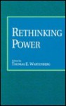 Rethinking Power - Thomas E. Wartenberg