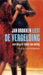 De vergelding: Een dorp in tijden van oorlog - Jan Brokken