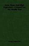Hate, Hope, and High Explosives - A Report on the Middle East - George Fielding Eliot