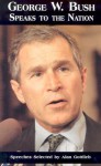 George W. Bush Speaks to America - George W. Bush, Alan Gottlieb