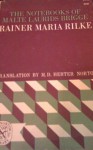 The Notebooks of Malte Laurids Brigge - Rainer Maria Rilke, M.D. Herter Norton