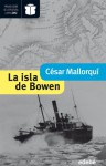 La isla de Bowen - César Mallorquí