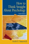 How To Think Straight About Psychology (9th Edition) - Keith E. Stanovich