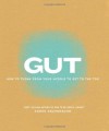 Gut: How to Think from Your Middle to Get to the Top - Karen Salmansohn