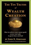 Ten Truths of Wealth Creation - John E. Girouard, Foster Winans