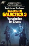 Verschollen im Chaos (Kampfstern Galactica, #9) - Glen A. Larson, Ron Goulart, Christoph Göhler