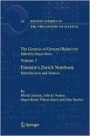 The Genesis of General Relativity: Sources and Interpretations - Michel Janssen