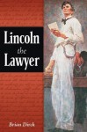 Lincoln the Lawyer - Brian Dirck