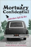 Mortuary Confidential: - Todd Harra, Ken McKenzie