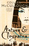 Antony and Cleopatra - Colleen McCullough