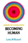 Becoming Human - Letty M. Russell