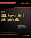 Pro SQL Server 2012 Administration - Ken Simmons, Sylvester Carstarphen