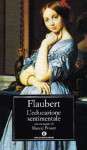 L'educazione sentimentale - Gustave Flaubert