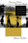 Common Lands, Common People: The Origins of Conservation in Northern New England - Richard W. Judd