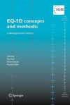 Eq-5d Concepts and Methods:: A Developmental History - Paul Kind, Richard Brooks, Rosalind Rabin