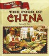 The Food of China - Tamra B. Orr