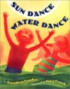 Sun Dance, Water Dance - Jonathan London, Greg Couch