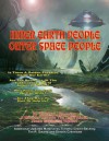 Innner Earth People And Outer Space People - William L. Blessing, Tim R. Swartz, Timothy Green Beckley