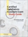 Certified Ophthalmic Assistant Exam Study Guide - American Academy of Ophthalmology, Lama Al-Aswad