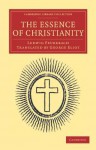 The Essence of Christianity (Cambridge Library Collection - Philosophy) - Ludwig Feuerbach, Marian Evans [George Eliot]