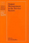 Output Measurement in the Service Sectors. National Bureau of Economic Research. - Zvi Griliches