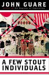 A Few Stout Individuals - John Guare