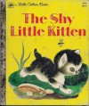 The Shy Little Kitten (A Little Golden Book) - Cathleen Schurr, Gustaf Tenggren