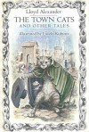 The Town Cats and Other Tales - Lloyd Alexander, Laszlo Kubinyi