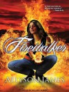 Firewalker - Allyson James, Hillary Huber