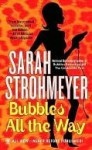 Bubbles All The Way - Sarah Strohmeyer