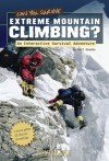 Can You Survive Extreme Mountain Climbing?: An Interactive Survival Adventure (You Choose: Survival) - Matt Doeden