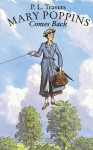 Mary Poppins Comes Back (Mary Poppins #2) - P.L. Travers