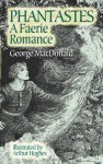 Phantastes - George MacDonald, Arthur Hughes