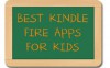 Best 50 Kindle Fire Apps for Kids - UPDATED MONTHLY - Educational & Gaming Apps - Kelly Johnson