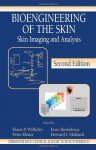 Bioengineering of the Skin: Skin Imaging & Analysis (Dermatology: Clinical & Basic Science) - Klaus-Peter Wilhelm, Peter Elsner, Enzo Berardesca, Howard I. Maibach