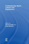 Contemporary Sport, Leisure and Ergonomics - Thomas Reilly, Greg Atkinson