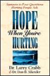 Hope When You're Hurting: Answers to Four Questions Hurting People Ask - Dan B. Allender