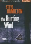 The Hunting Wind - Steve Hamilton, Dan John Miller