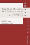 The Rise of China and International Security - Kevin Cooney, Yoichiro Sato