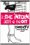 Young Adult Fiction, Seven Deadly Sins Series (The Intern, Book 1, Lust) - Jess C. Scott