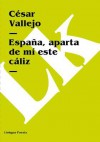 España, Aparta de Mí Este Cáliz - César Vallejo