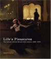 Life's Pleasures: The Ashcan Artists' Brush With Leisure, 1895-1925 - James Tottis, Valerie Ann Leeds, Vincent Digirolamo, Marianne Doezema, Suzanne Smeaton