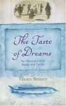 Taste of Dreams - Vanora Bennett