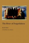 The River of Forgetfulness - Rachel Hadas