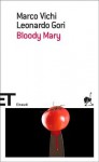 Bloody Mary - Marco Vichi, Leonardo Gori