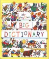 My Very Own Big Dictionary - Pamela Zagarenski, American Heritage Dictionaries