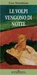 Le volpi vengono di notte - Cees Nooteboom, Marta Morazzoni, Fulvio Ferrari