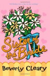 Sister of the Bride - Beverly Cleary