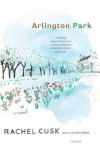 Arlington Park: A Novel - Rachel Cusk