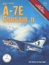 Colors & Markings of The A-7E Corsair II: U.S. Navy Atlantic Coast Post-Vietnam Markings - Bert Kinzey, Ray Leader